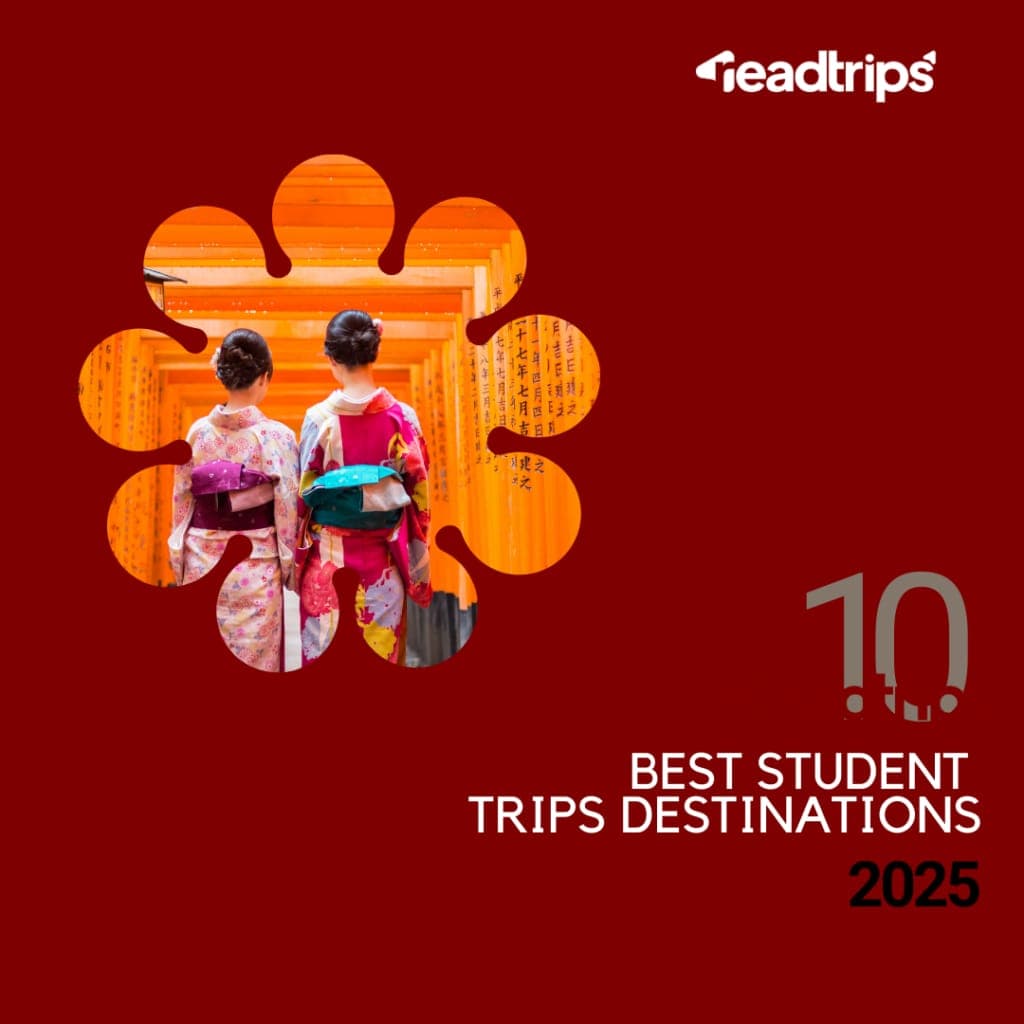 A ReadTrips graphic titled 10 best student trips destinations 2025, showing two visitors in kimono among torii gates